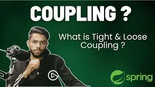What is Coupling in java ? Types of coupling in java Basic of Spring  By Amit Yadav