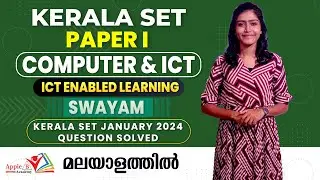 Swayam | ICT Enabled Learning | Kerala SET Paper 1 Online Classes | Apple B Academy