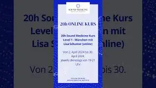 20h Sound Meditation Kurs Level 1 - M&uuml;nchen mit Lisa Schuster ONLINE 2