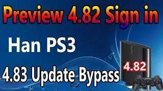 Preview Han Exploit Sign In On OFW 4.82 ByPass 4.83 update !!