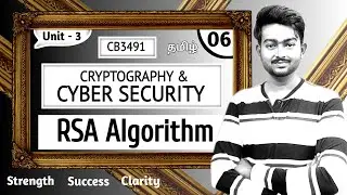 RSA Algorithm in Tamil | Cryptography and Cyber Security in Tamil | CB3491 Lectures in Tamil Unit 4