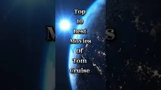 Top 10 Best Movies Of Tom Cruise #shorts