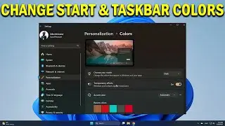 How To Change the Start Menu and Taskbar Colors in Windows 11 - Quick Fix