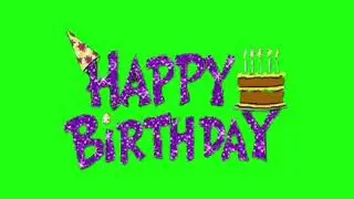 Happy Birthday Green Screen video// New design green Screen video // no copyright (free download)