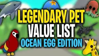 All Legendary Pets Adopt Me Value List (Ocean Egg Update)