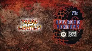 Florida Trail Stompers Off-Road Academy: Tread Lightly!