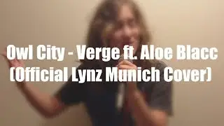 Owl City - Verge ft. Aloe Blacc (Cover by Lynz)