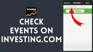 How to Check Events in Investing.com 2024