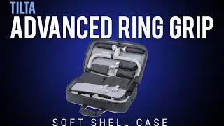 TILTA Soft Shell Case for ADVANCED RING: REVIEW