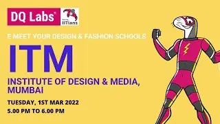 e-Meet your Design and Fashion School - ITM Institute of Design & Media, Mumbai