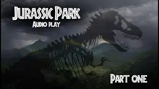 Jurassic Park Audio Book/Play [Intro] Part 1