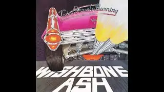 Wishbone Ash Twin Barrels Burning (Full Album)