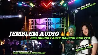 JEMBLEM AUDIO ❗  Party bareng Zaktya || Full Saweran Brewog gank memang Jos Jis 🔥
