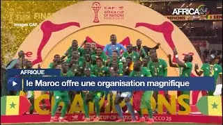 Afrique - CAN 2025 : le Maroc offre une organisation magnifique