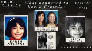 Cold and Missing: Karen Grajeda