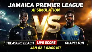 🔴 Treasure Beach vs Chapelton | AI Simulation | Live Score | F&uacute;tbolStream360