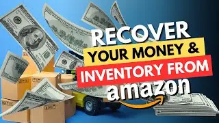 Recover Your Money & Inventory from Amazon FBA