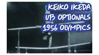 Keiko Tanaka-Ikeda - Uneven Bars - 1956 Olympics Gymnastics Optionals