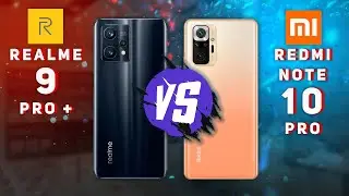 Realme 9 Pro Plus vs Redmi Note 10 Pro