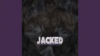 JACKED
