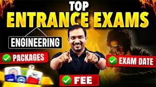 Top Engineering Entrance Exams for 2026 | Fees, Packages & Exam Dates Explained | Kiran Sir
