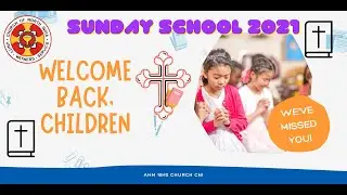Sunday School 2021| AHM 1840 Church CNI