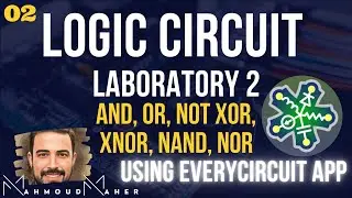 دوائر منطقية معمل || Logic circuits AND OR NOT gates using EveryCircuit APP