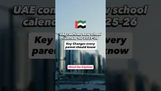 🇦🇪 UAE School Calendar 2025&ndash;2026: All Important Dates 🙌🏻| Education In Dubai #uaenews