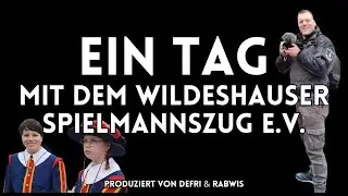 EIN TAG MIT DEM WILDESHAUSER SPIELMANNSZUG | DOKUMENTATION 2024 | @DeFri_Film & @rabwis PRÄSENTIEREN