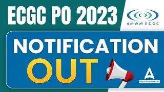 ECGC PO 2023 Notification | ECGC PO 2023 Notification Update | ECGC PO Complete Details