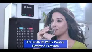 AO Smith Z9 Water Purifier Review & Top Features