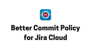 Getting started with Better Commit Policy for Jira Cloud