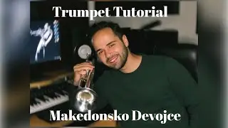 Makedonsko Devojce - Lesson (Trumpet Tutorial)