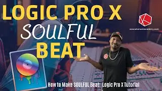 Kris KeyZ makes Soulful Type Beat in Logic Pro X