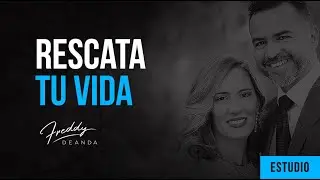 Rescata tu vida - Freddy DeAnda