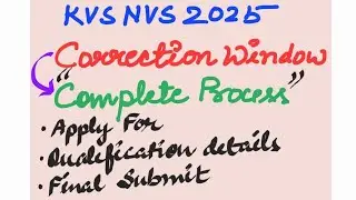 FORM CORRECTION l KVS NVS DIRECT RECRUITMENT 2025 l Teaching Non Teaching POST l Steps to correction