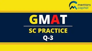 Decoding GMAT Sentence Correction | Practice Q3
