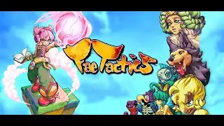 Fae Tactics boss Heralia complete gameplay walkthrough part 1