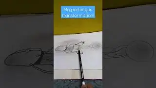 portal gun transformation!!! #fun # drawing