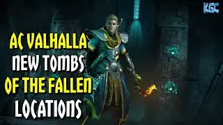 AC Valhalla PATCH 1.6.1 -  NEW TOMBS OF THE FALLEN LOCATIONS