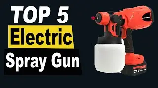 TOP 5 Best Electric Spray Gun Review 2025