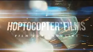 Hoptocopter&trade; Films | 2016 | Epic Industrial Films