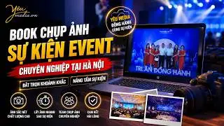 Book chụp ảnh sự kiện event photography tại H&agrave; Nội