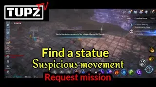 TUPZ TV MIR4 | SUSPICIOUS MOVEMENTS 1 | FIND A STATUE REQUEST MISSION