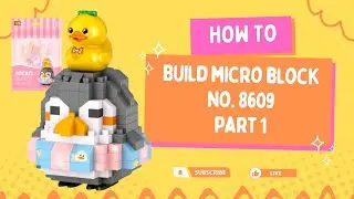 HOW TO BUILD MICRO BLOCK NO. 8609 PART 1 (bahasa)