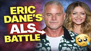 Grey's Anatomy's McSteamy Eric Dane: Emotional ALS Update from Rebecca Gayheart