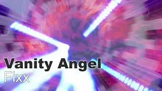 Vanity Angel - Fixx