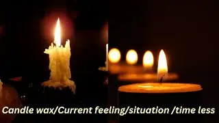 Candle wax /Current feeling /situation #timeless