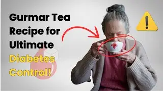 Transform Your Health with Gurmar Tea: The Ultimate Homemade Tea Recipe for Diabetes Management!