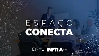 Lan&ccedil;amento do Centro de Inova&ccedil;&atilde;o da Infra S.A. - Espa&ccedil;o Conecta